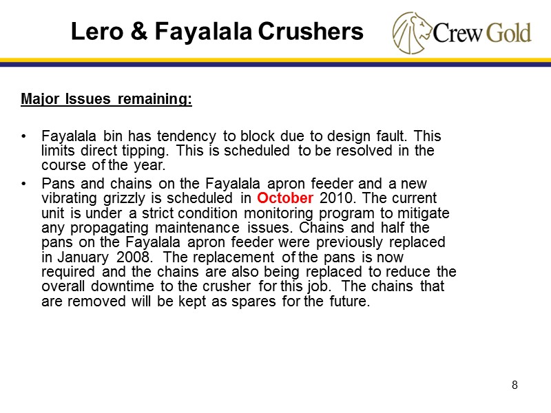 8 Major Issues remaining:  Fayalala bin has tendency to block due to design